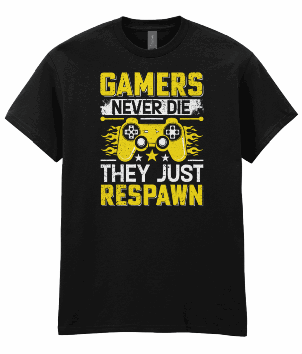 Gamers Never Die Unisex T-Shirt