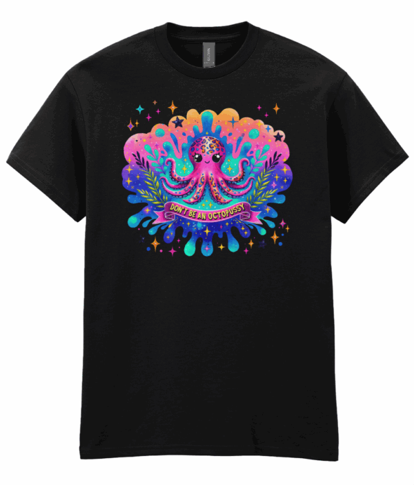 Don't Be An Octopussy Unisex T-Shirt